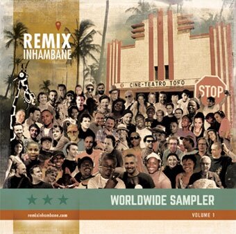 Remixinhambane Volume 1: Worldwide Sampler